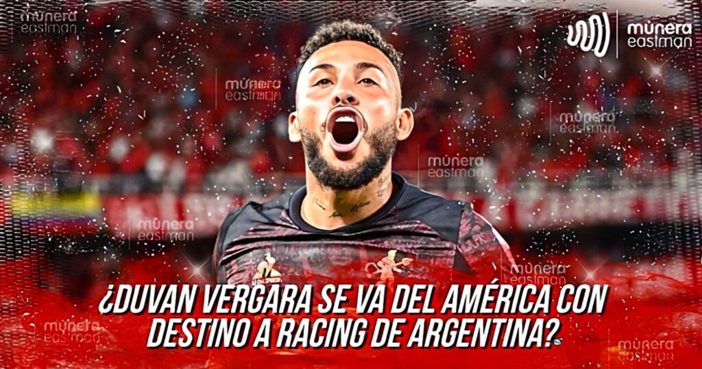 ¿DUVAN VERGARA SE VA DEL AMÉRICA CON DESTINO A RACING DE ARGENTINA?